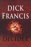 Dick Francis– Decider