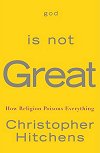 Christopher Hitchens– god is not Great