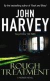 John Harvey– Rough Treatment