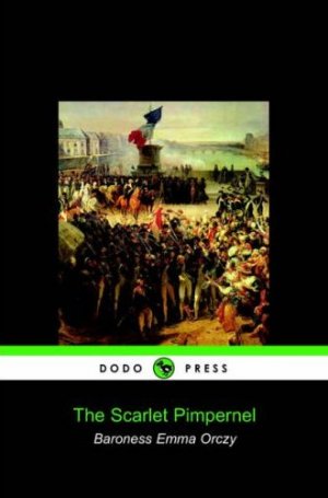 The Scarlet Pimpernel Baroness Emmuska Orczy