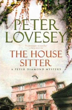 Peter Lovesey The House Sitter Peter Lovesey The House Sitter