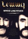 Lemmy Kilmister White Line Fever Lemmy Kilmister White Line Fever